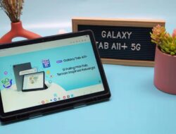 Samsung Galaxy Tab A11+ Dibekali Performa Tangguh, Cocok untuk Belajar dan Hiburan